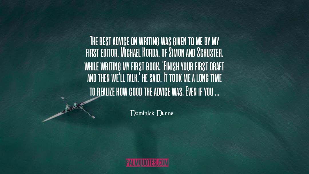 First Draft quotes by Dominick Dunne