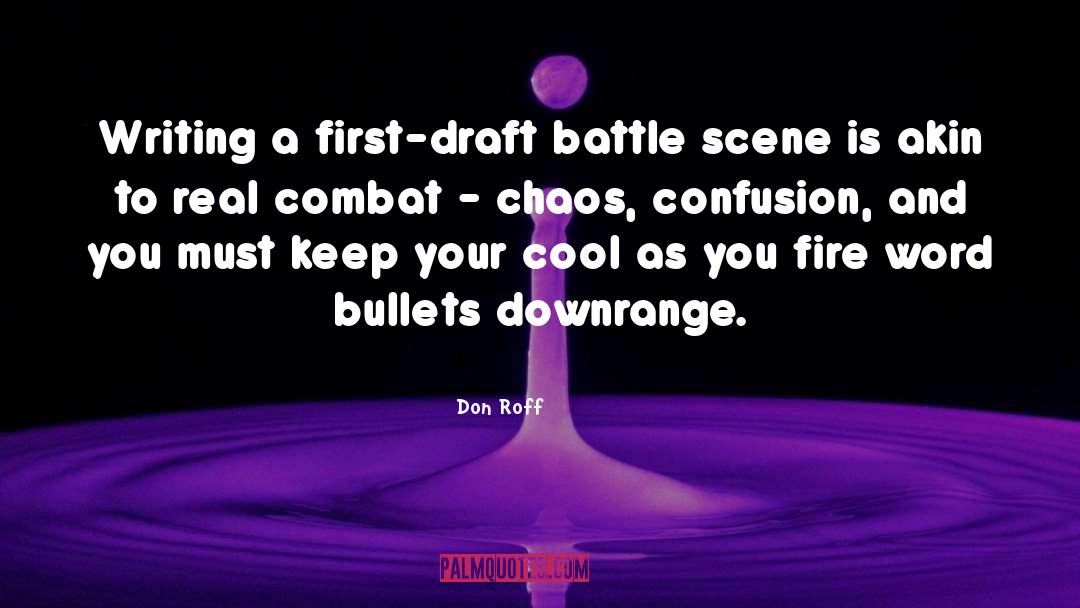 First Draft quotes by Don Roff