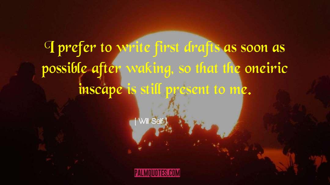 First Drafts quotes by Will Self