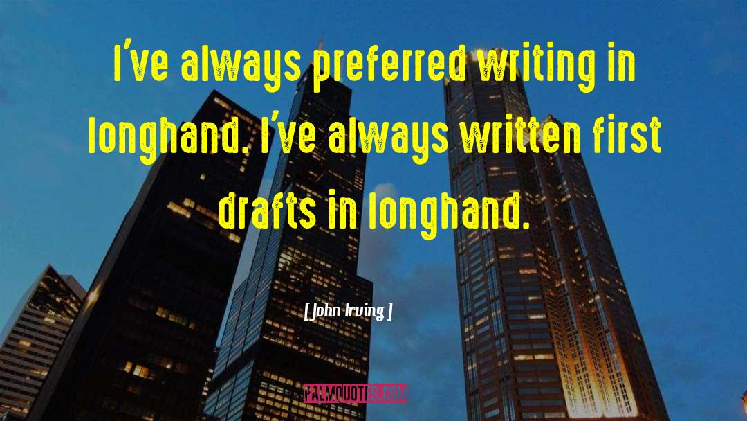 First Drafts quotes by John Irving