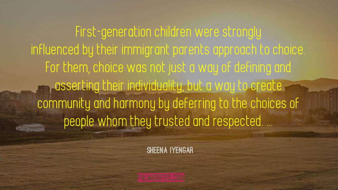 First Generation quotes by Sheena Iyengar