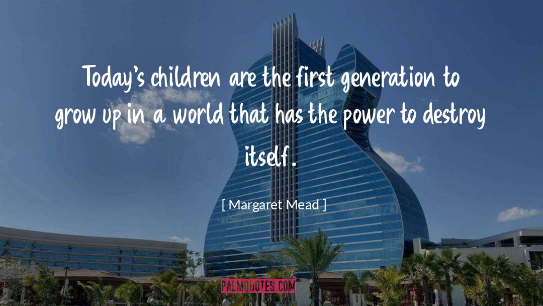 First Generation quotes by Margaret Mead