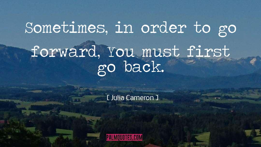 First Go quotes by Julia Cameron