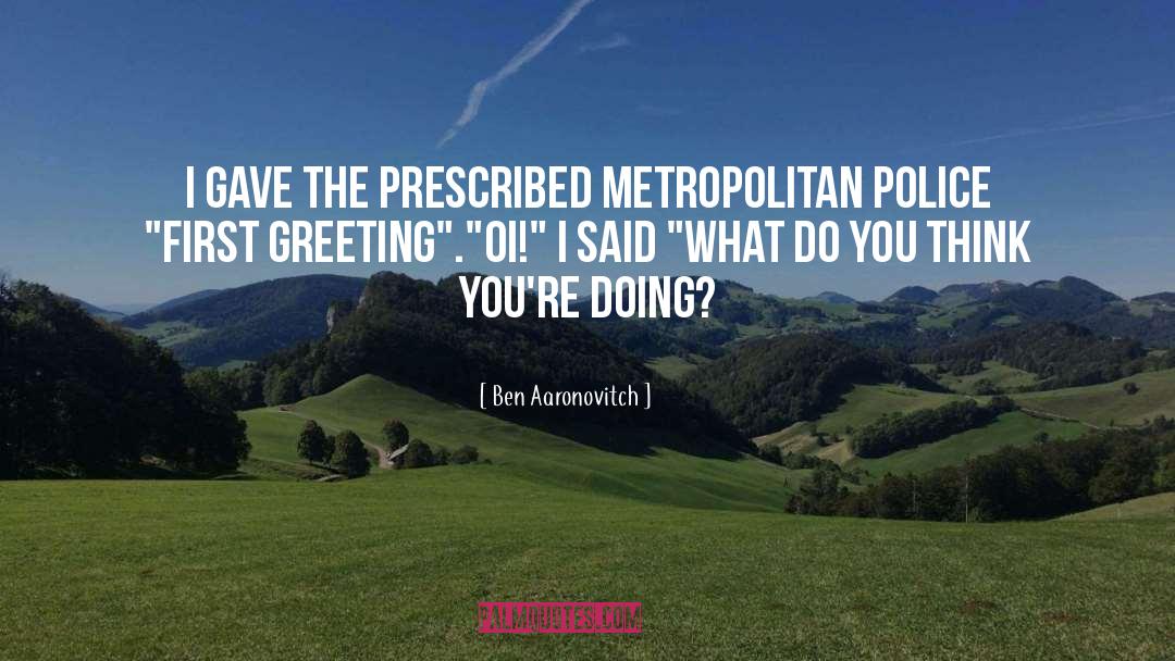 First Greeting quotes by Ben Aaronovitch