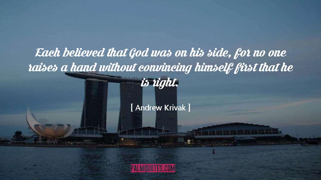 First Hand Experience quotes by Andrew Krivak