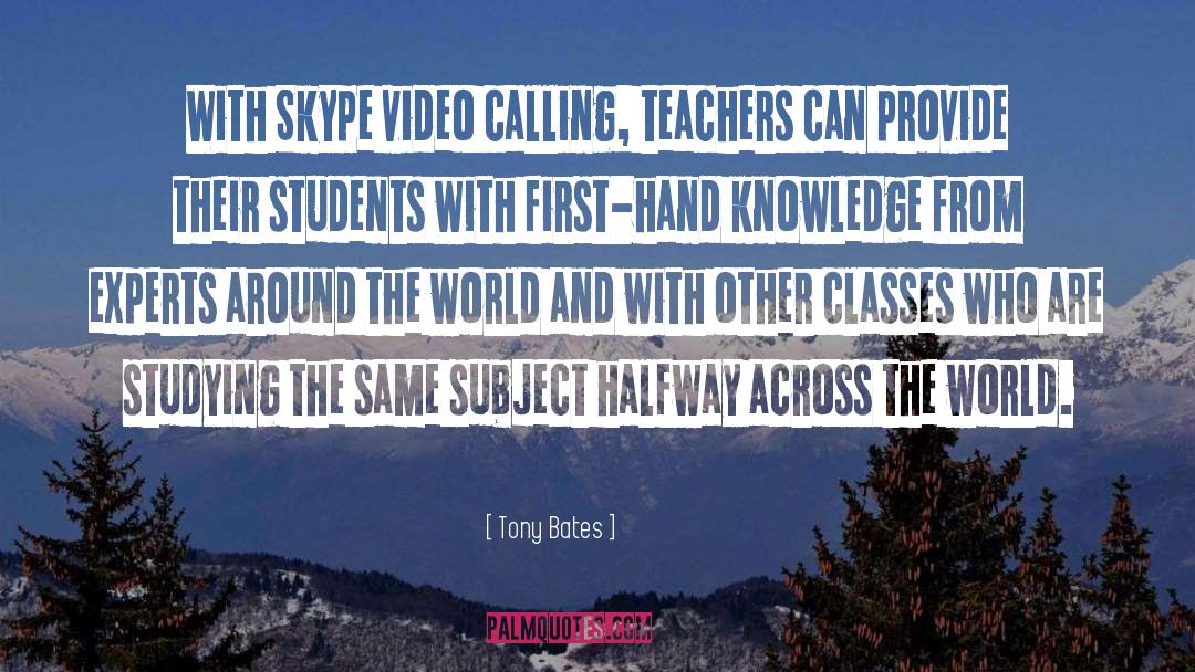First Hand Knowledge quotes by Tony Bates