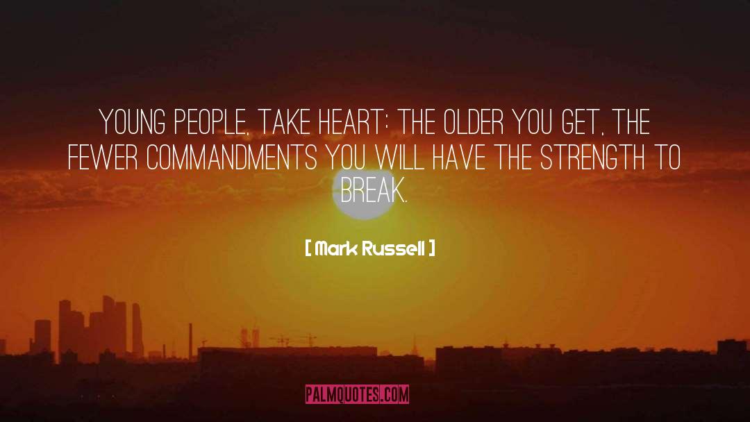 First Heart Break quotes by Mark Russell