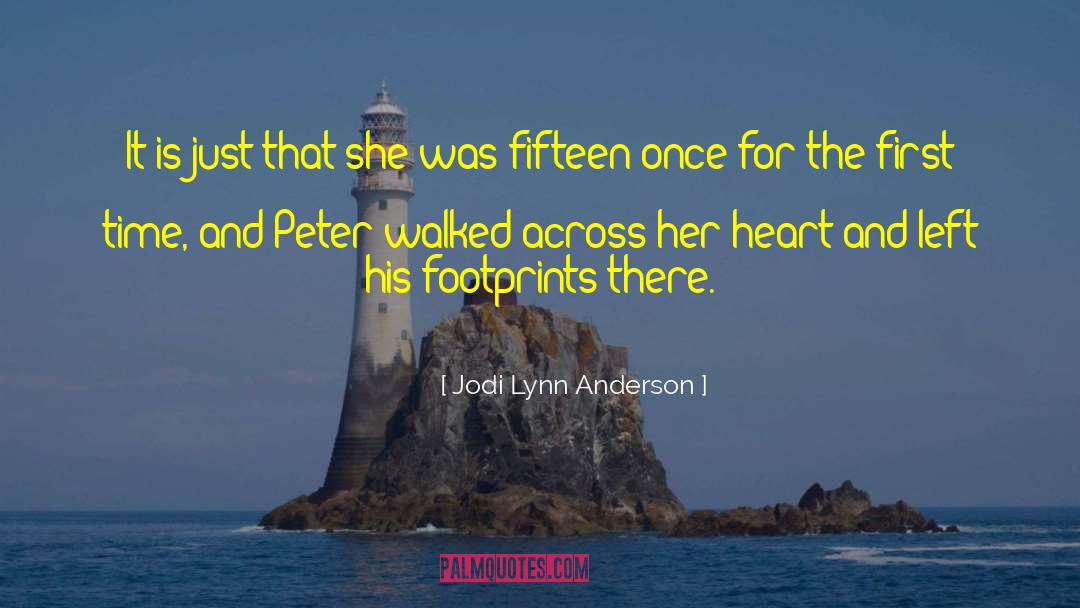 First Heart Break quotes by Jodi Lynn Anderson