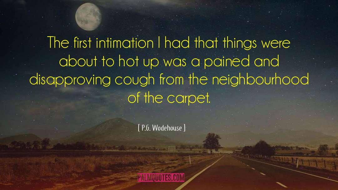 First Home quotes by P.G. Wodehouse