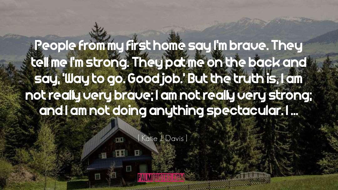 First Home quotes by Katie J. Davis
