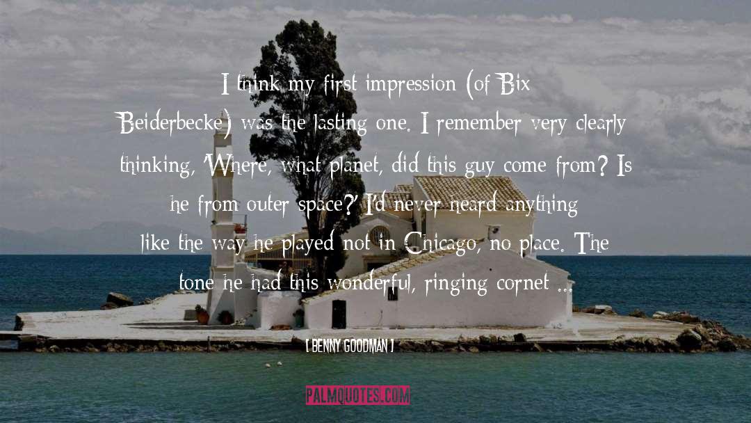 First Impression quotes by Benny Goodman