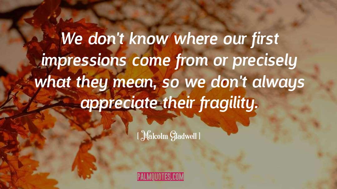 First Impression quotes by Malcolm Gladwell