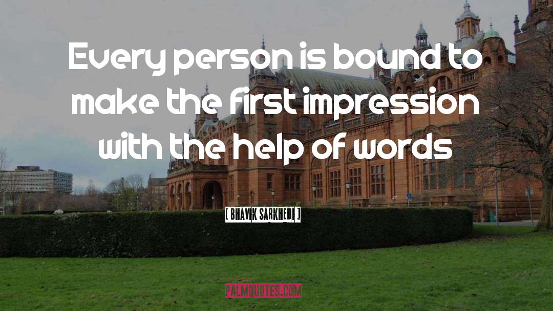 First Impression quotes by Bhavik Sarkhedi