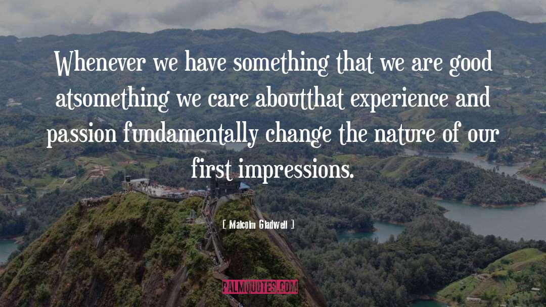 First Impressions quotes by Malcolm Gladwell