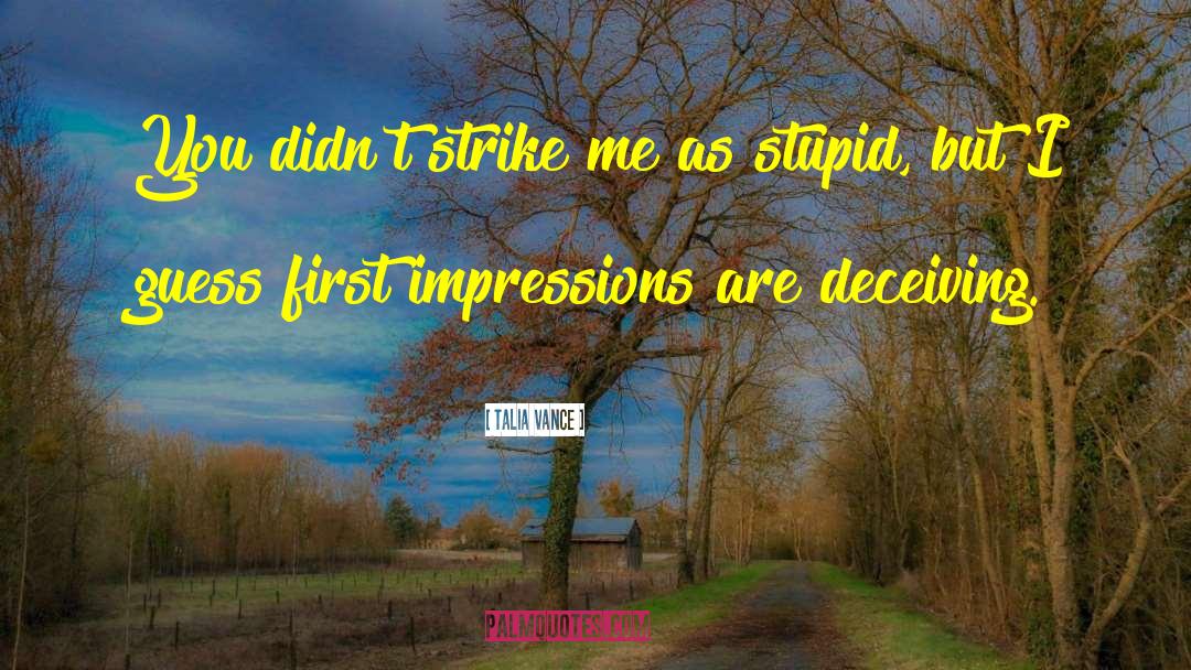 First Impressions quotes by Talia Vance