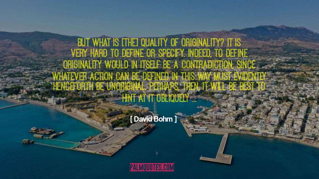 First In A Series quotes by David Bohm
