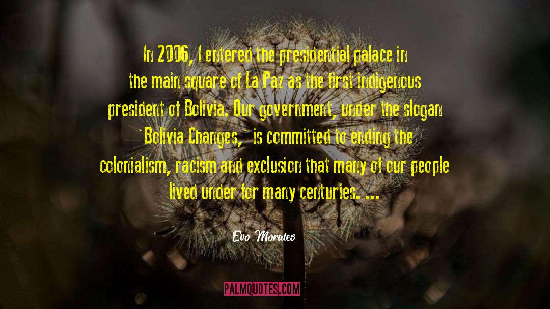 First In Series quotes by Evo Morales