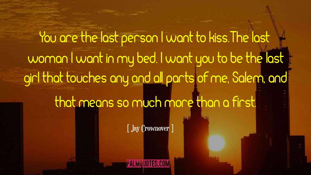 First Kiss History quotes by Jay Crownover