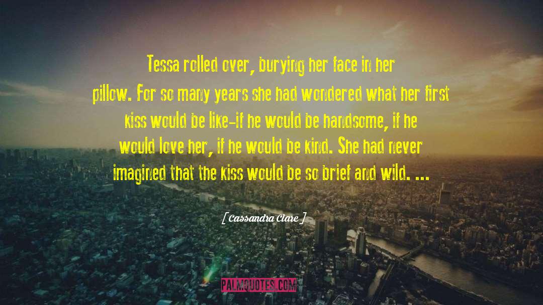 First Kiss History quotes by Cassandra Clare