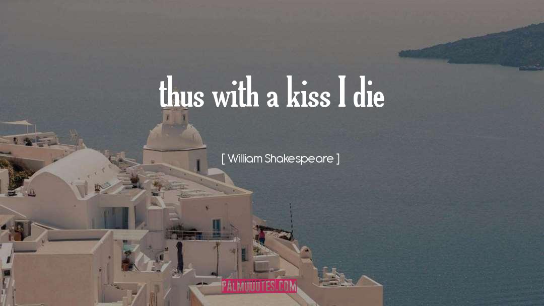 First Kiss History quotes by William Shakespeare