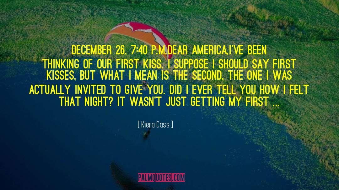 First Kiss History quotes by Kiera Cass