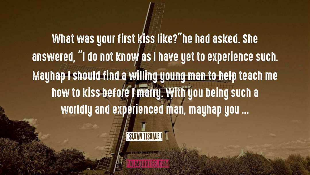 First Kiss History quotes by Suzan Tisdale