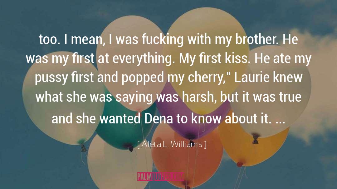 First Kiss quotes by Aleta L. Williams