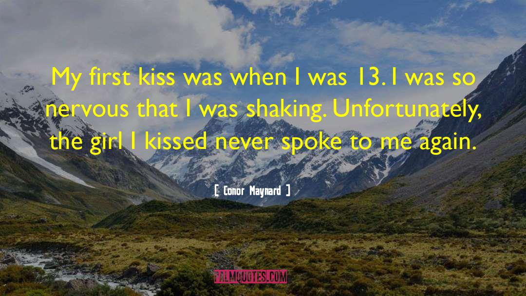 First Kiss quotes by Conor Maynard
