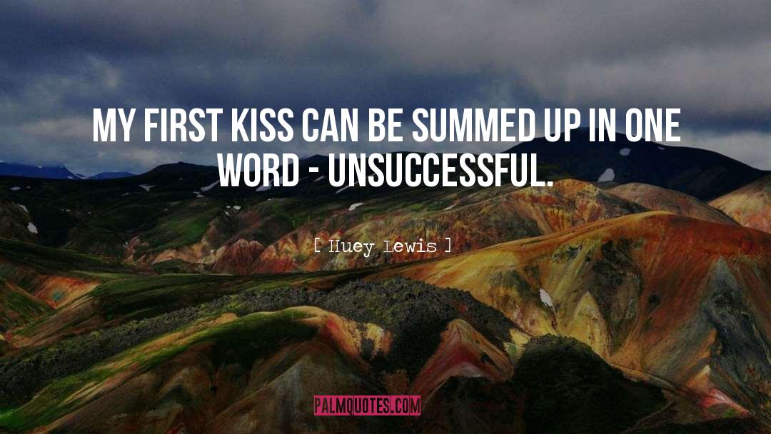 First Kiss quotes by Huey Lewis