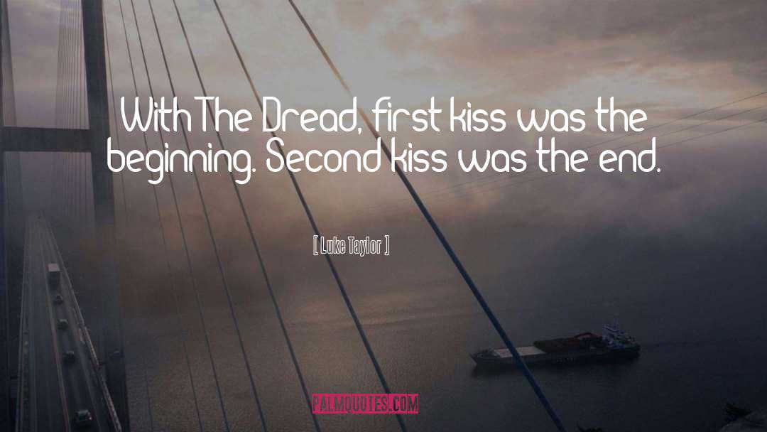 First Kiss quotes by Luke Taylor
