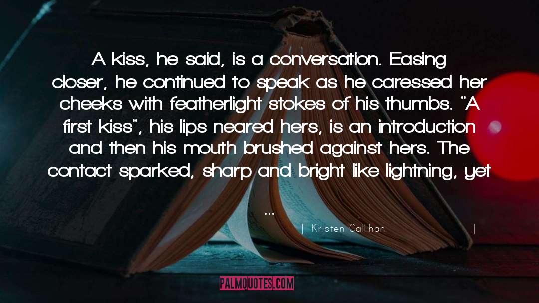 First Kiss quotes by Kristen Callihan