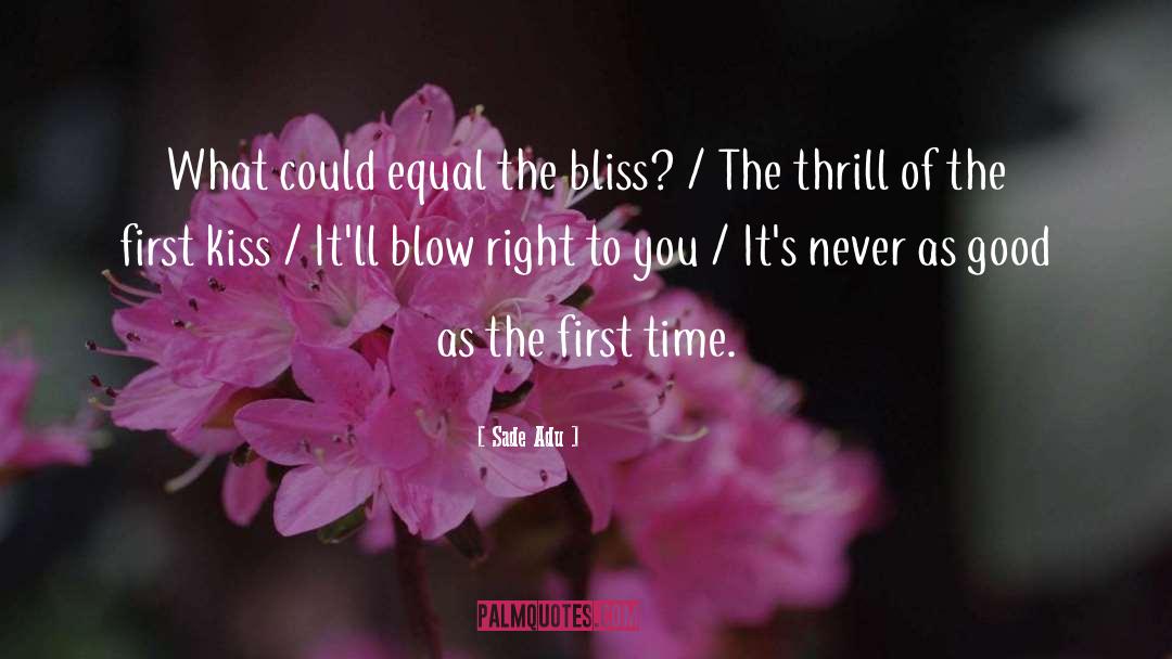 First Kiss quotes by Sade Adu