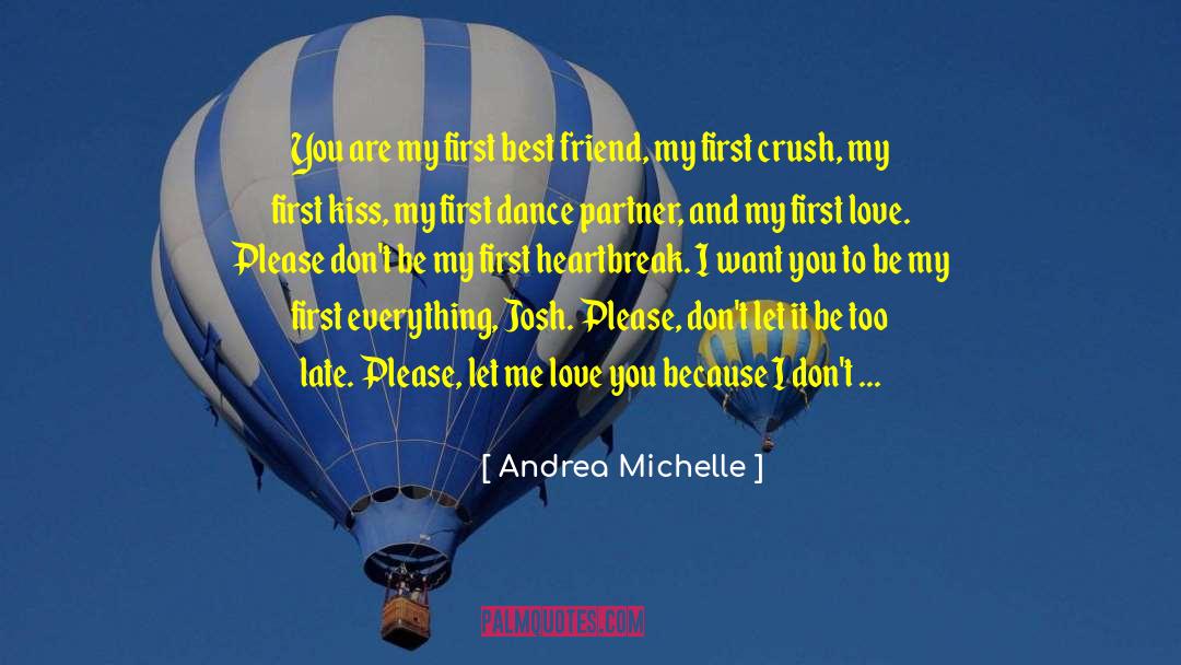 First Kiss quotes by Andrea Michelle