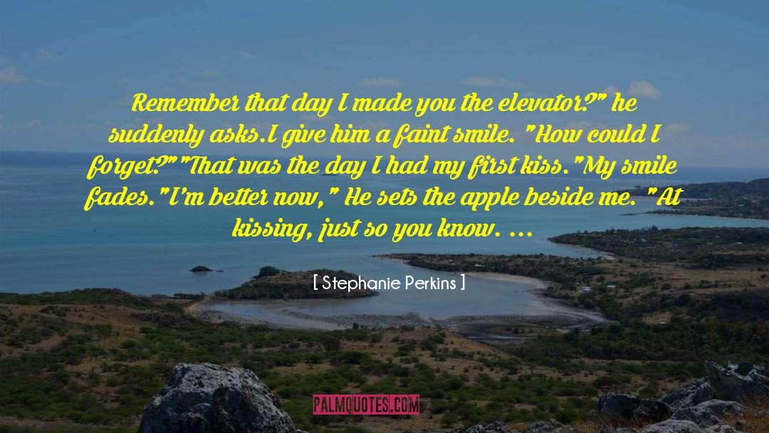 First Kiss quotes by Stephanie Perkins