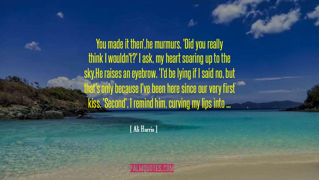First Kiss quotes by Ali Harris