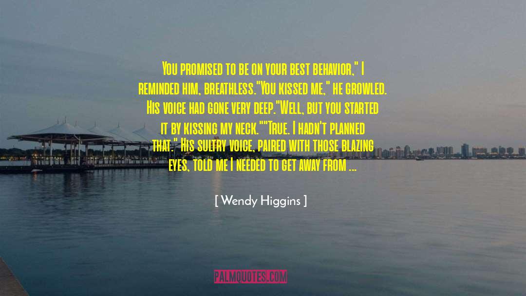 First Kiss quotes by Wendy Higgins