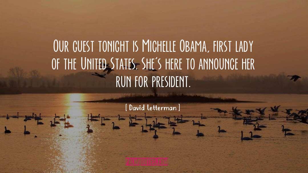 First Lady Of The United States quotes by David Letterman