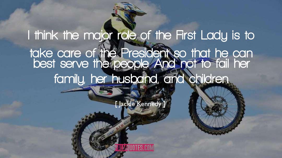 First Lady quotes by Jackie Kennedy