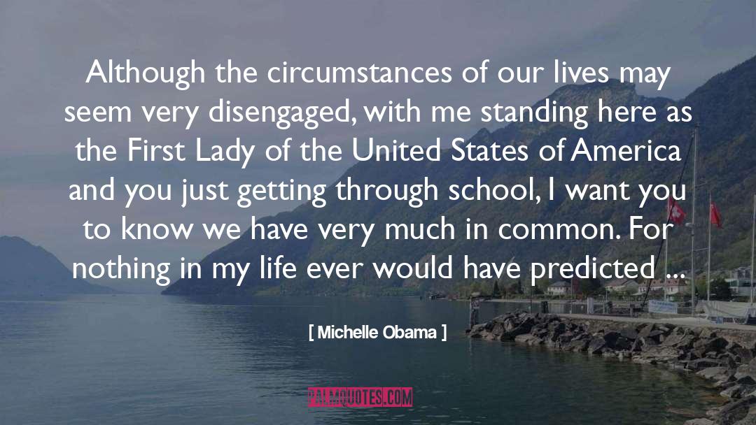 First Lady quotes by Michelle Obama
