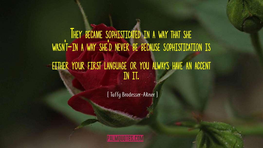 First Language quotes by Taffy Brodesser-Akner