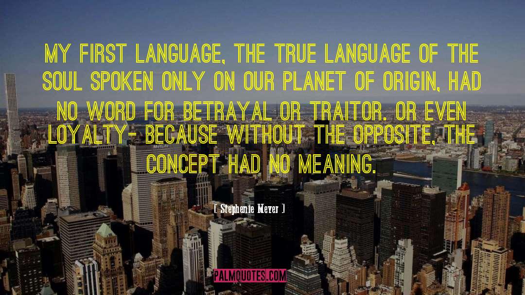 First Language quotes by Stephenie Meyer