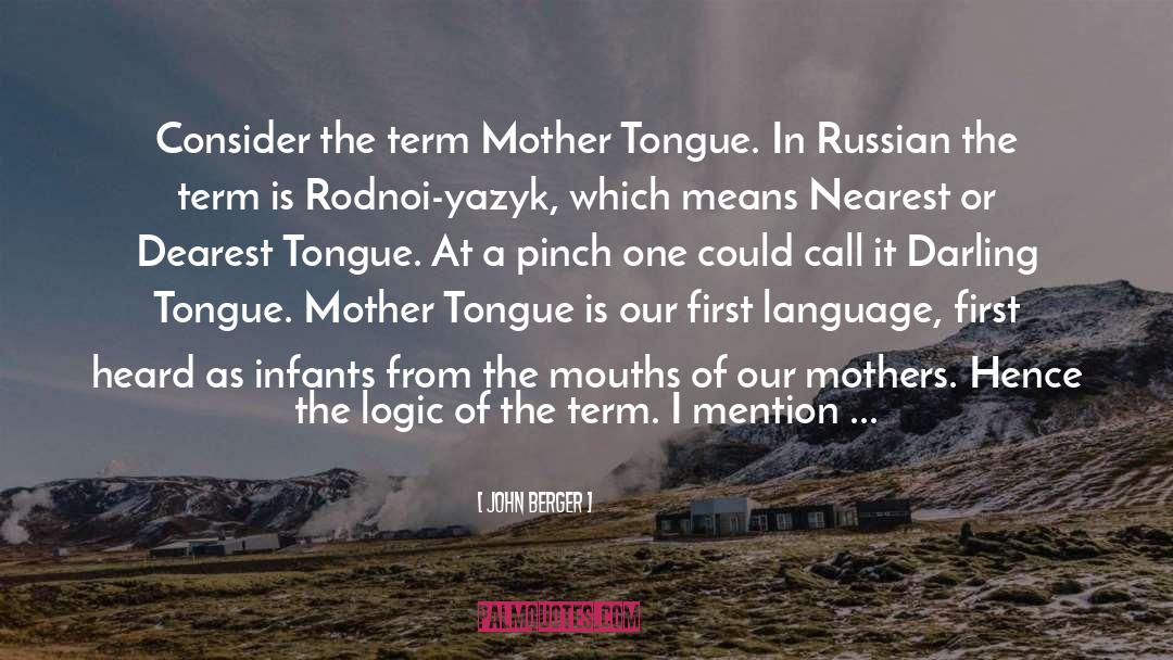 First Language quotes by John Berger