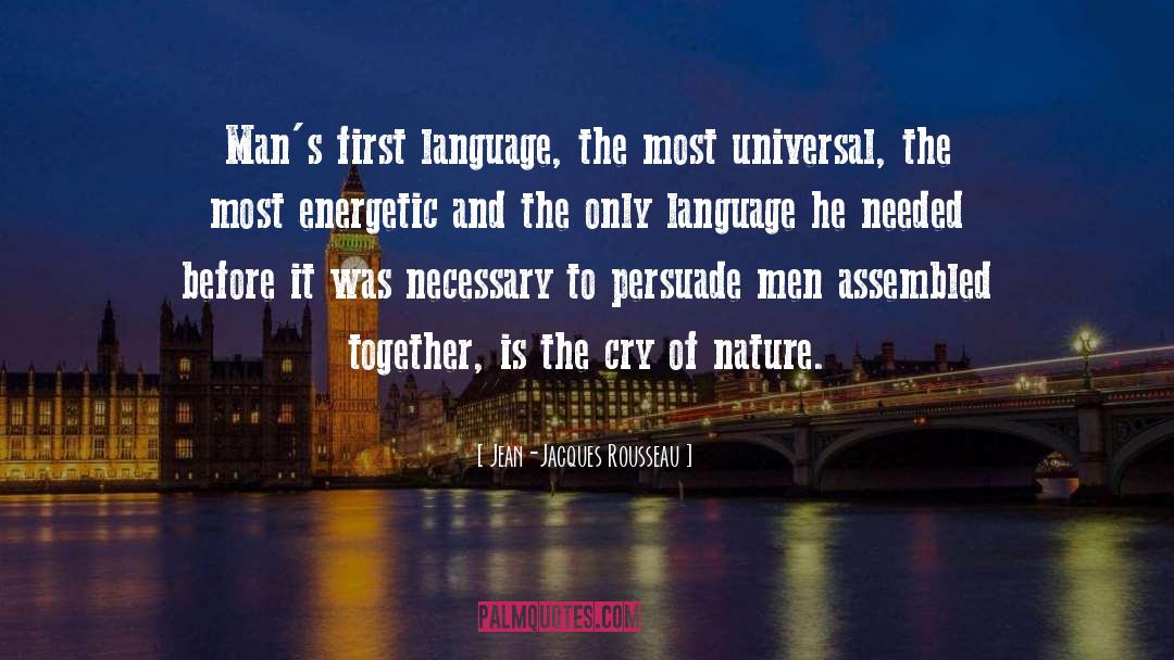 First Language quotes by Jean-Jacques Rousseau