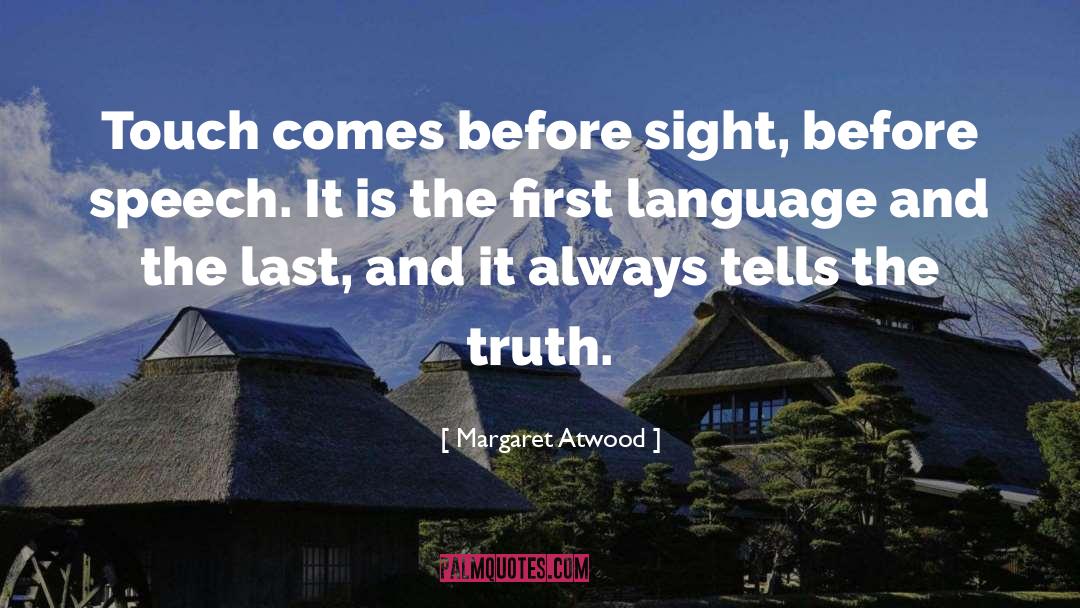 First Language quotes by Margaret Atwood