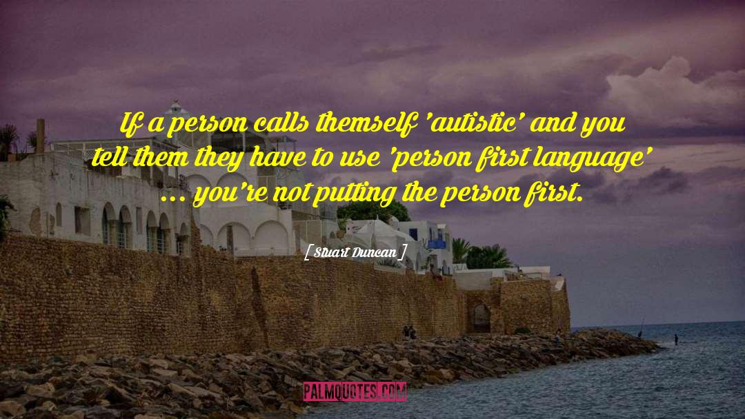 First Language quotes by Stuart Duncan