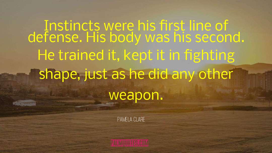 First Line quotes by Pamela Clare