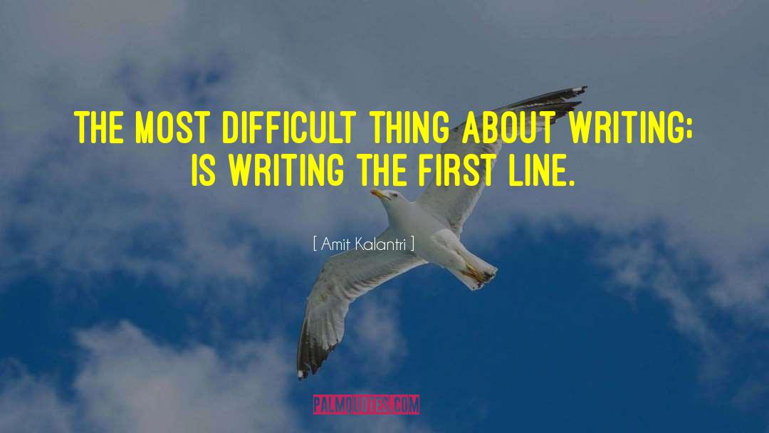 First Line quotes by Amit Kalantri