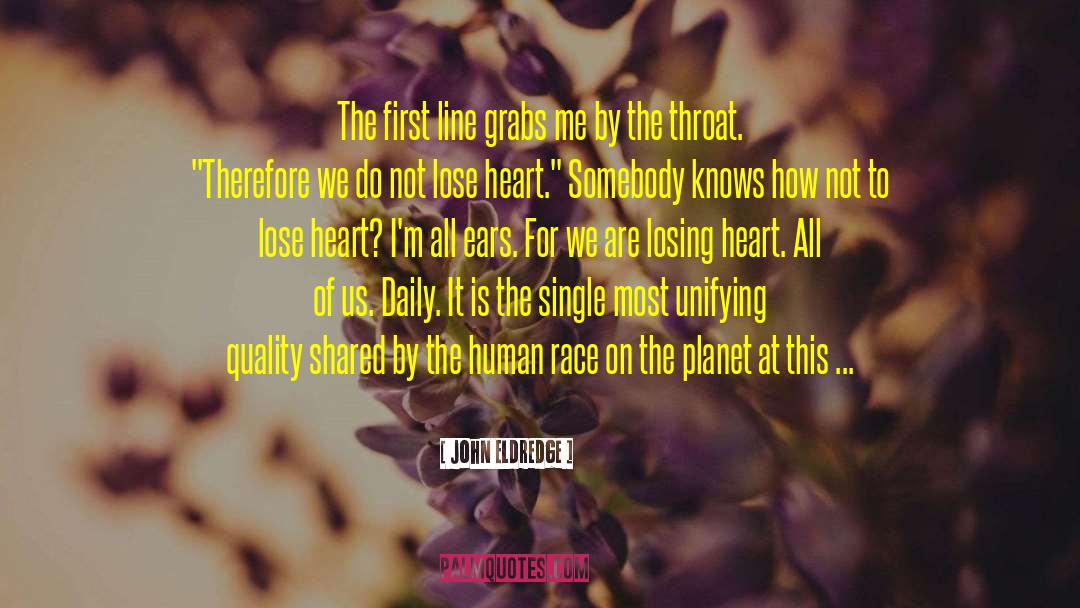 First Line quotes by John Eldredge