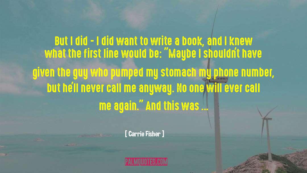 First Line quotes by Carrie Fisher