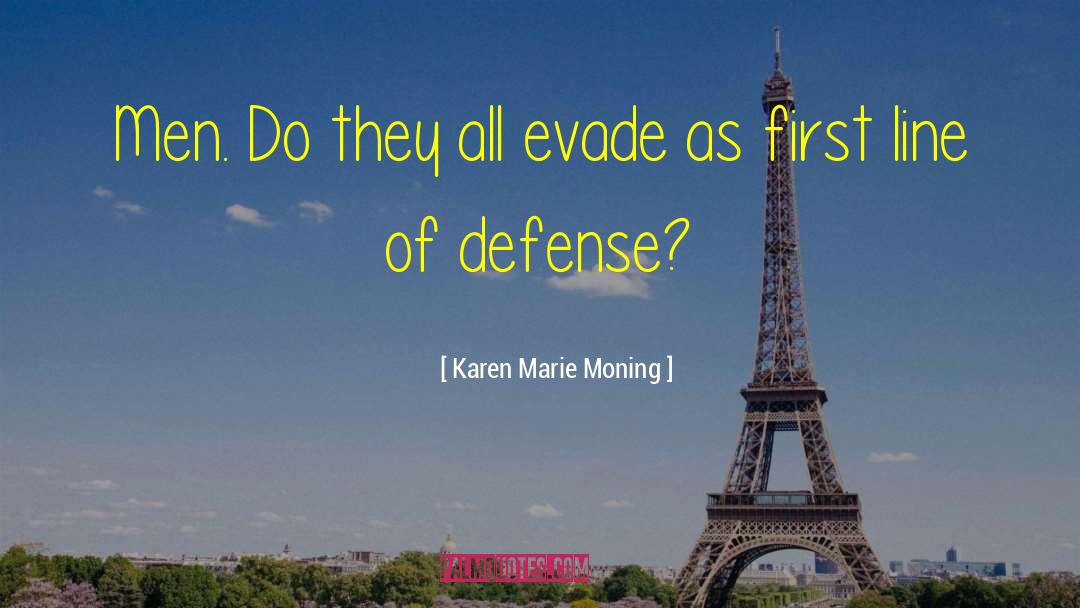 First Line quotes by Karen Marie Moning